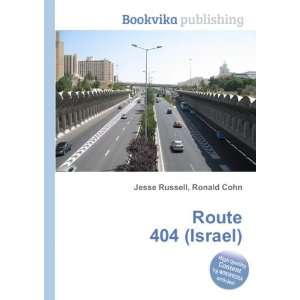  Route 404 (Israel) Ronald Cohn Jesse Russell Books