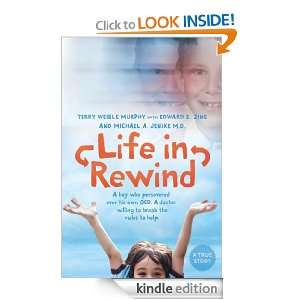 Life in Rewind Michael A. Jenike, Terry Weible Murphy, Edward E. Zine 