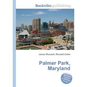  Palmer Park, Maryland Ronald Cohn Jesse Russell Books