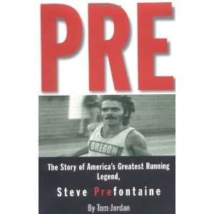   Running Legend, Steve Prefontaine [Paperback] Tom Jordan Books