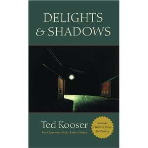  Delights & Shadows [Paperback] Ted Kooser Books