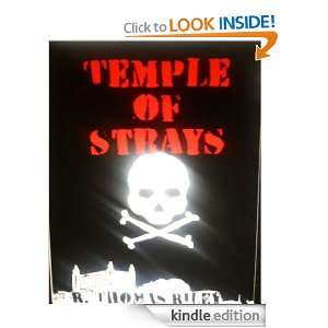 Temple of Strays: R. Thomas Riley:  Kindle Store