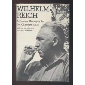  Wilhelm Reich a Personal Biography Ilse Reich Books