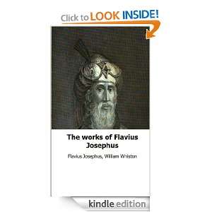 The works of Flavius Josephus William Whiston Flavius Josephus 