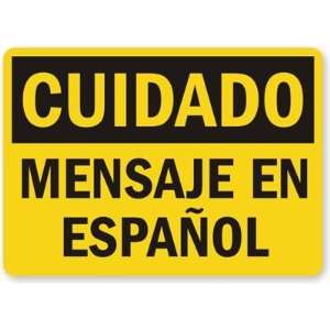  , Mensaje En Espanol Engineer Grade Sign, 24 x 18 Office Products