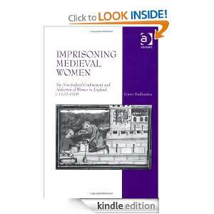 Imprisoning Medieval Women Gwen Seabourne  Kindle Store