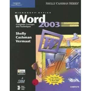  Microsoft Office Word 2003 Complete Concepts and 