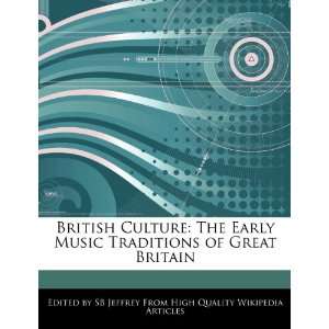  British Culture The Early Music Traditions of Great 